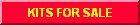 KITS FOR SALE